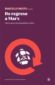 De regreso a Marx. Claves para el pensamiento crítico