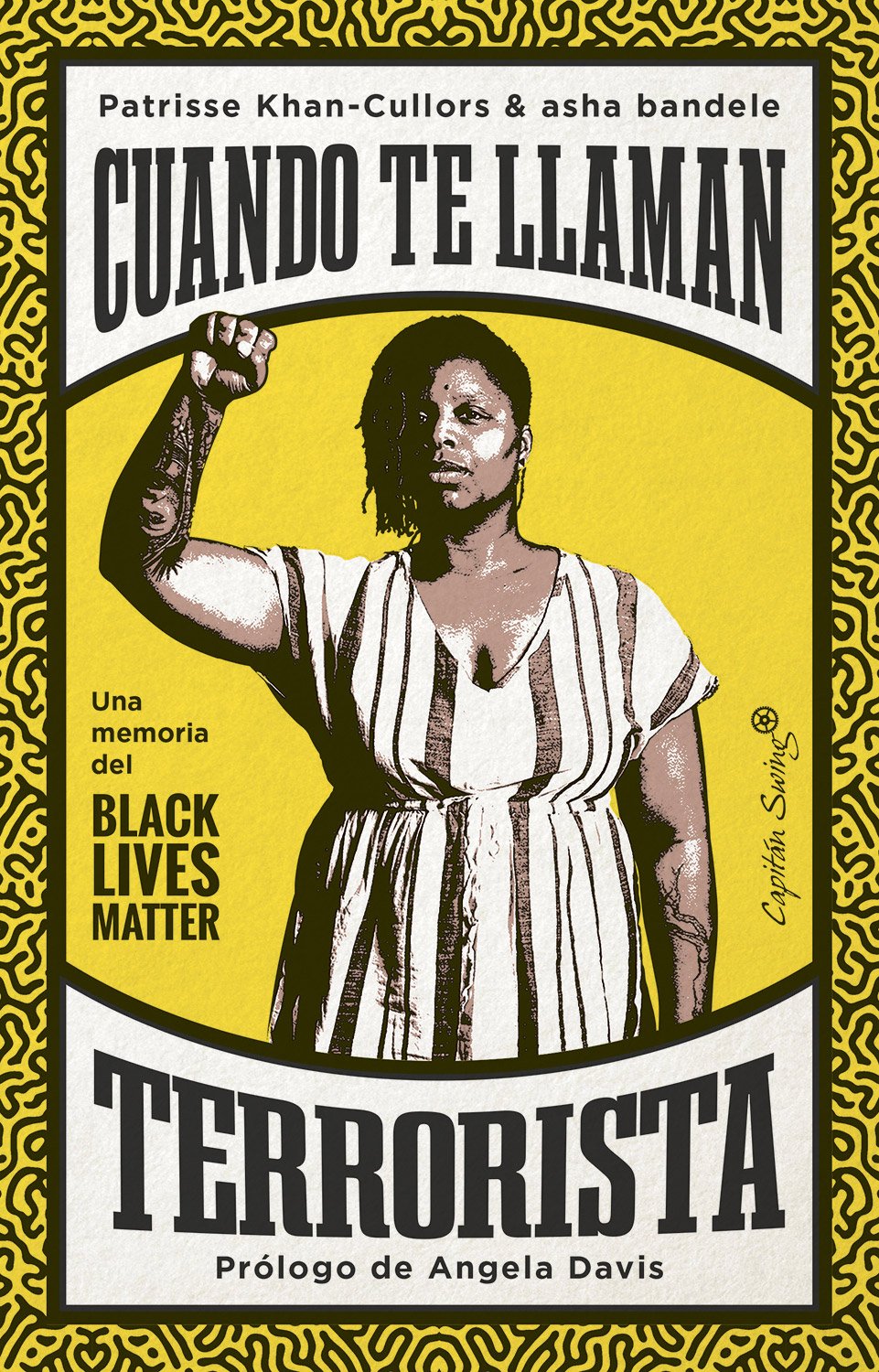 Cuando te llaman terrorista. Una memoria del Black lives matter
