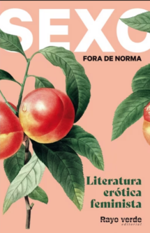 Sexo fora de norma (Melocotones). Literatura erótica feminista