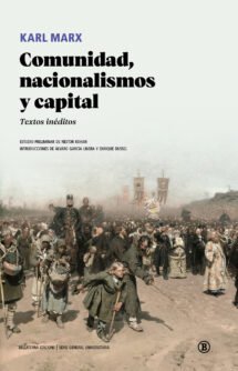 Comunidad, nacionalismos y capital. Textos inéditos