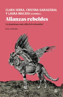 Alianzas rebeldes. Un feminismo más allá de la identidad
