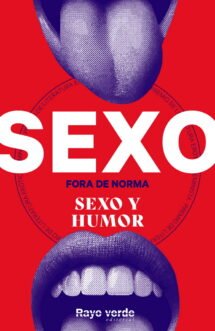 Sexo fora de norma (Sexo y humor). Premio de literatura erótica feminista