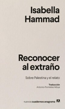 Reconocer al extraño. Sobre Palestina y el relato