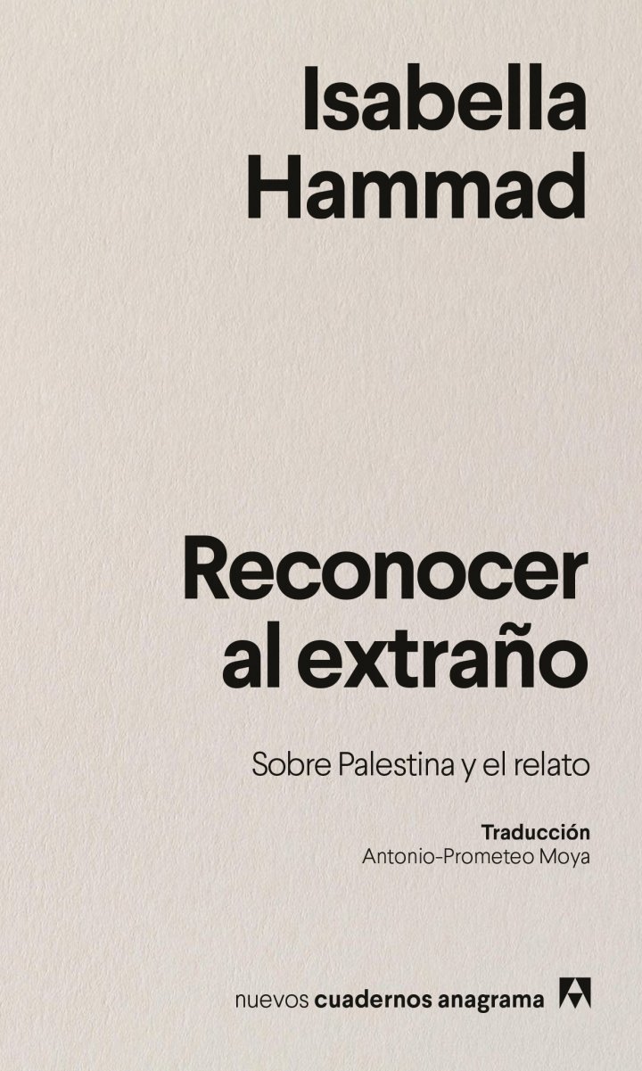Reconocer al extraño. Sobre Palestina y el relato