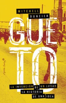 Gueto: La invención de un lugar, la historia de una idea
