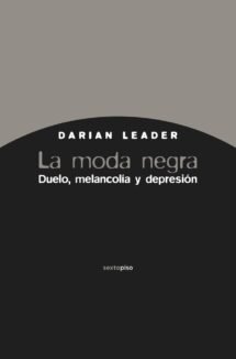 La moda negra. Duelo, melancolía y depresión
