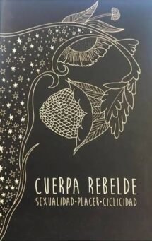 Cuerpa rebelde. Cicliciad, menstruación
