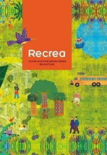 Recrea. Compilación de experiencias educativas