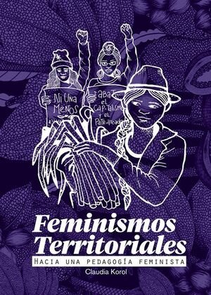 Feminismos territoriales. Hacia una pedagogía feminista