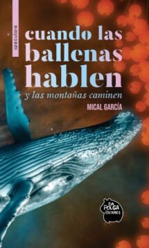 Cuando las ballenas hablen y las montañas caminen
