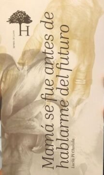 Mamá se fue antes de hablarme del futuro