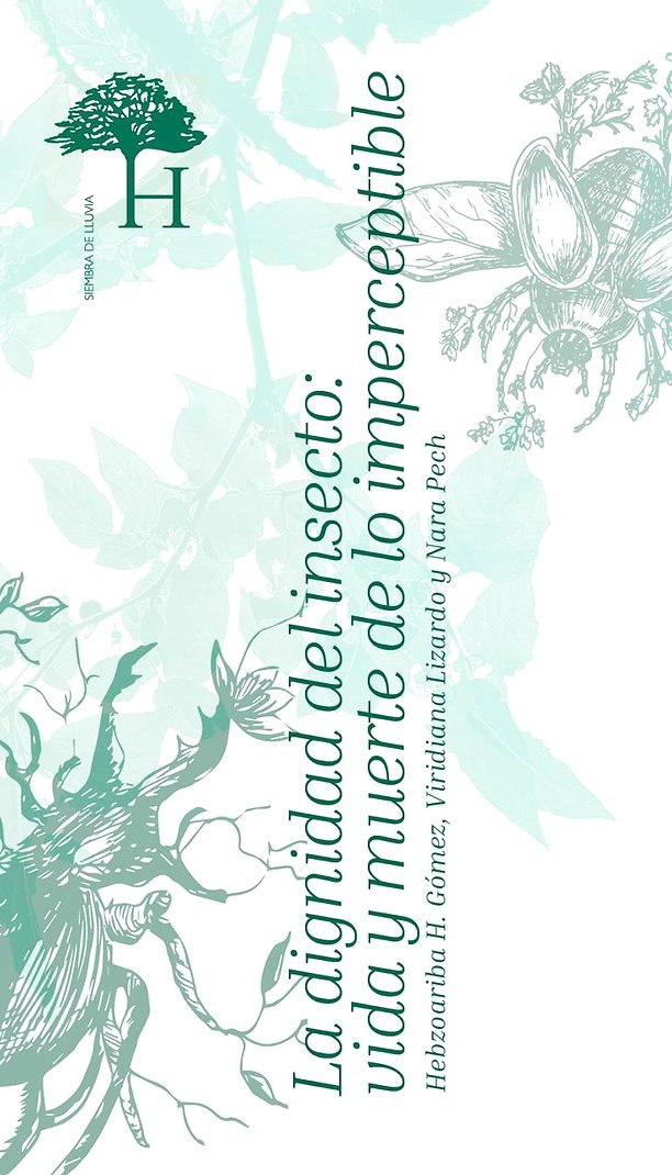 La dignidad del insecto: vida y muerte de lo imperceptible