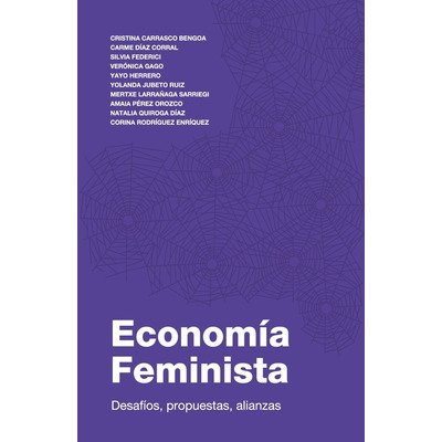 Economía feminista. Desafíos propuestas y alianzas