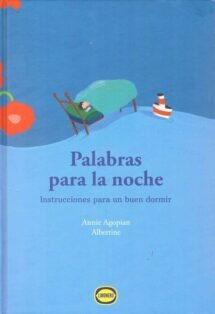 Palabras para la noche. Instrucciones para un buen dormir
