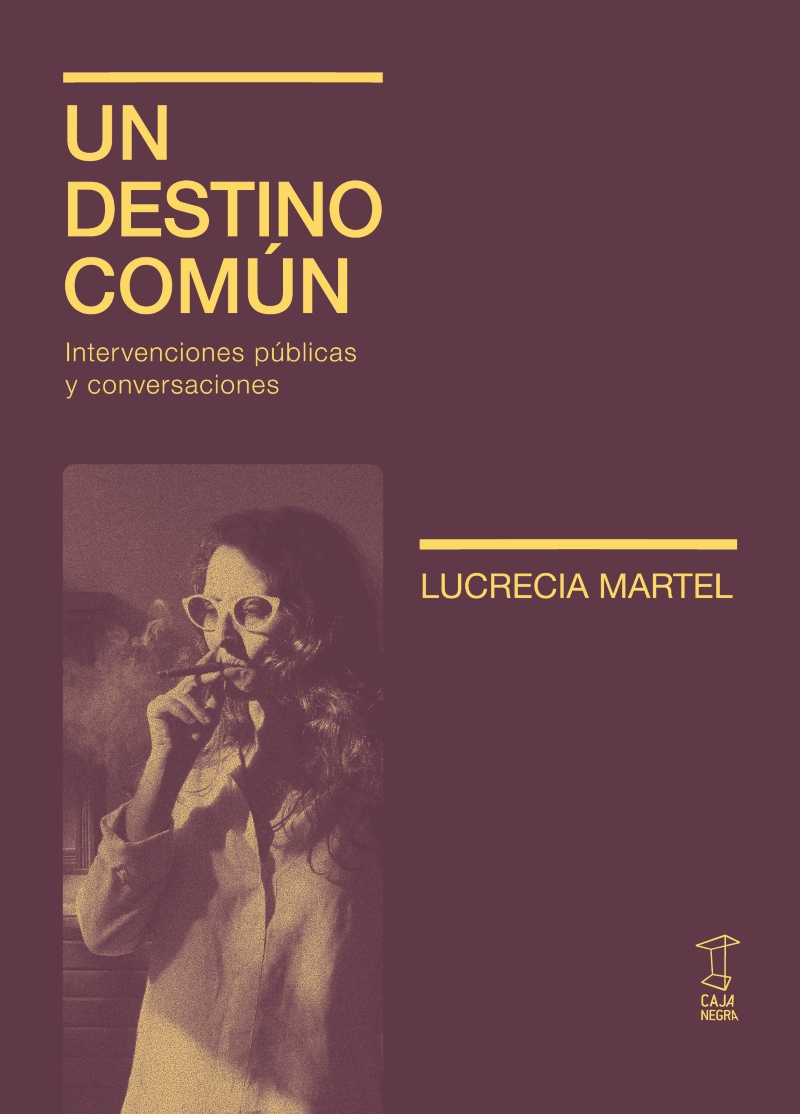 Un destino común. Intervenciones públicas y conversaciones