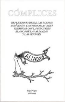 Cómplices. Sobre la industria blanca de las alianzas y ong