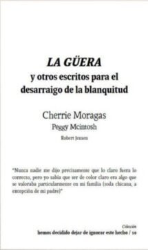 La Güera. Desarraigo de la blanquitud