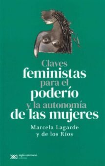 Claves feministas para el podería y la autonomía de las mujeres