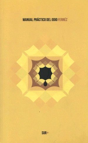 Manual práctico del odio