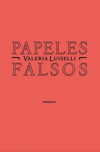 Papeles falsos (2da. edición)