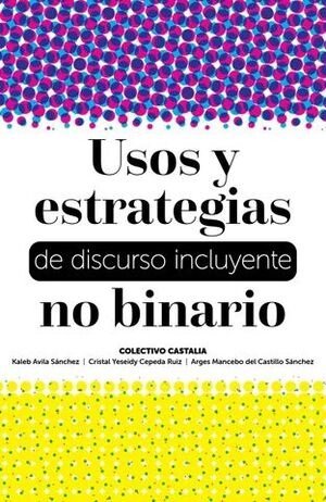 Usos y estrategias de discurso incluyente no binario