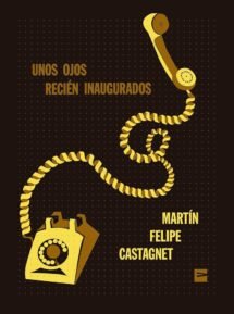 Unos ojos recién inaugurados